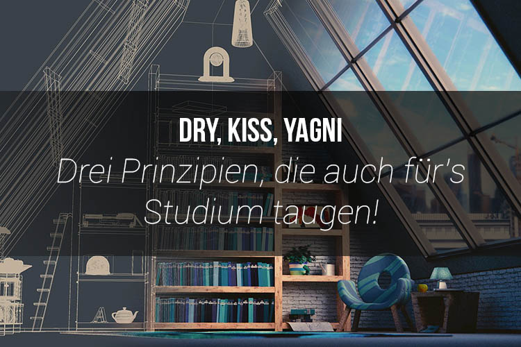 dry-kiss-yagni-prinzipien-studium-cover.jpg